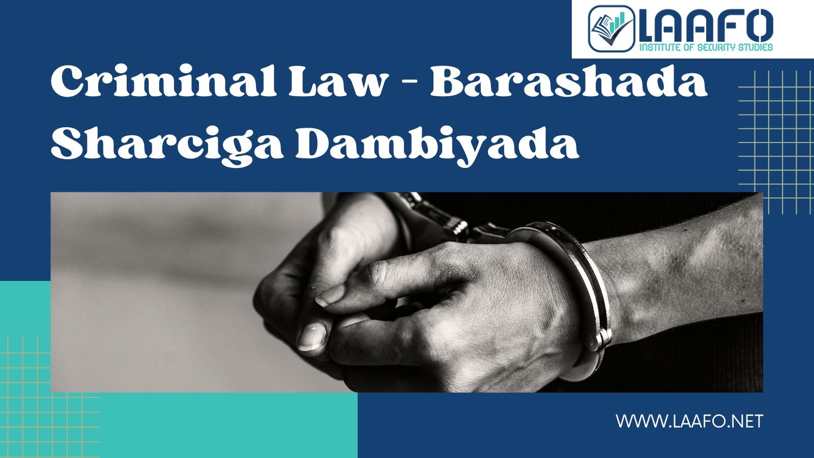 Criminal Law Study – Barashada Sharciga Dambiyada