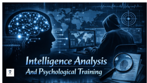 Intelligence analysis & psychological Training