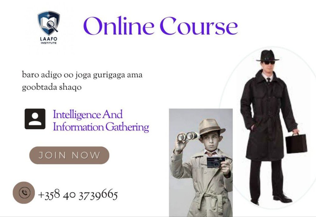 Intelligence And Information Gathering Studies- Barashada Cilmiga Sirdoonka Iyo Xogaha Sidda loo’ Urursho/Loohelo.