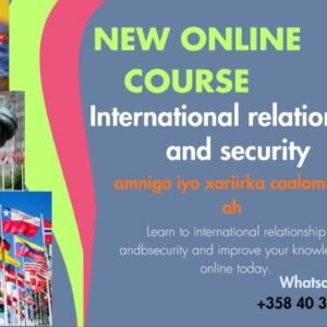 International Relations, Security & Diplomacy Studies – Xiriirka Caalamiga, Amniga & Barshada Diblomasiyada
