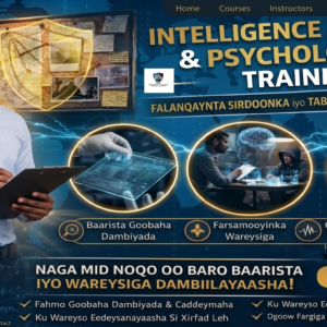 Intelligence analysis & psychological Training- Falanqaynta Sirdoonka iyo Tababarka Cilmi-nafsiga