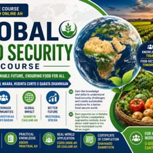 Globally Food Security Course - Koorsada Sugnaanta Cuntada Adduunka